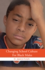 Image for Changing School Culture for Black Males
