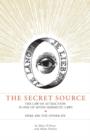 Image for The secret source: the law of attraction is one of seven hermetic laws. Here are the other six