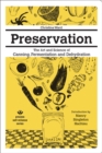 Image for Preservation: The Art and Science of Canning, Fermentation and Dehydration