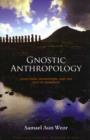 Image for Gnostic Anthropology