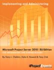 Image for Implementing and Administering Microsoft Project Server 2010 Eu Edition