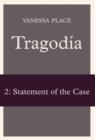 Image for Tragodia 2 : Statement of the Case