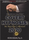 Image for Covert Hypnosis 2020 : An Operator&#39;s Manual