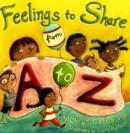 Image for Feelings to Share from A to Z