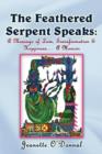 Image for The Feathered Serpent Speaks