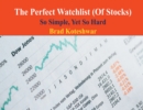 Image for The Perfect Watchlist (Of Stocks)
