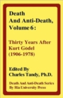 Image for Death and Anti-Death, Volume 6 : Thirty Years After Kurt Gdel (1906-1978)