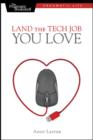 Image for Land the tech job you love  : why skills and luck aren&#39;t enough