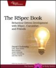 Image for The RSpec book  : behaviour-driven development with RSpec, Cucumber, and Friends
