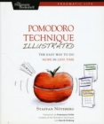 Image for Pomodoro Technique illustrated  : the easy way to do more in less time