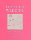 Image for Before the Wedding : Fun and Provocative Questions to Prepare You for Married Life