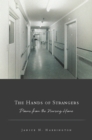 Image for The hands of strangers: poems from the nursing home