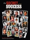 Image for The Secret of Their Success : Interviews with Legends &amp; Luminaries