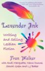 Image for Lavender Ink - Writing and Selling Lesbian Fiction
