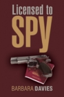 Image for Licensed to Spy