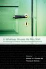Image for In Whatever Houses We May Visit : An Anthology of Poems That Have Inspired Physicians