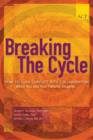 Image for Breaking the Cycle : How to Turn Conflict into Collaboration When You and Your Patients Disagree