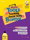 Image for More Tools for Teaching Social Skills in Schools : Lesson Plans, Role Plays, Activities, Worksheets and Posters to Improve Student Behavior