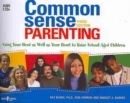 Image for Common Sense Parenting : Using Your Head as Well as Your Heart to Raise School-Aged Children