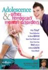 Image for Adolescence &amp; Other Temporary Mental Disorders