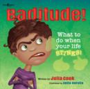 Image for Baditude  : what to do when your life stinks