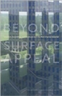 Image for Beyond surface appeal - literalism, sensibilities, and constituencies in the Work of James Carpenter
