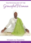 Image for Psychology of the Graceful Woman: Women in Training Vol 7