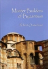 Image for Master Builders of Byzantium