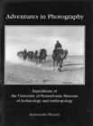 Image for Adventures in photography: expeditions of the University of Pennsylvania Museum of Archaeology and Anthropology