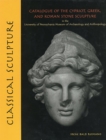 Image for Classical sculpture: catalogue of the Cypriot, Greek, and Roman stone sculpture in the University of Pennsylvania Museum of Archaeology and Anthropology : no. 125