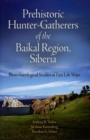 Image for Prehistoric hunter-gatherers of the Baikal region, Siberia: bioarchaeological studies of past life ways