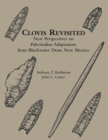 Image for Clovis Revisited: New Perspectives on Paleoindian Adaptations from Blackwater Draw, New Mexico