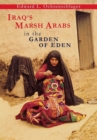 Image for Iraq&#39;s Marsh Arabs in the Garden of Eden