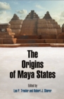 Image for The Origins of Maya States