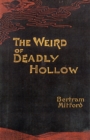 Image for The Weird of Deadly Hollow
