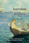Image for Lad&#39;s love  : an anthology of Uranian poetry and proseVolume I,: Stanley Addleshaw to Sydney Frederick McIllree Lomer