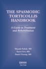 Image for Spasmodic Torticollis Handbook: A Guide to Treatment and Rehabilitation
