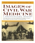 Image for Images Of Civil War Medicine: A Photographic History