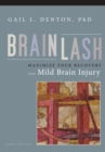 Image for Brainlash: maximize your recovery from mild brain injury