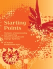Image for Starting Points : The Basics of Understanding and Supporting Children and Youth with Asperger Syndrome