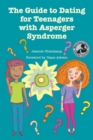 Image for The Guide to Dating for Teenagers with Asperger Syndrome