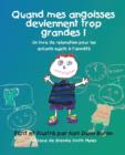 Image for Quand Mes Angoisses Deviennent Trop Grandes! : Un Livre De Relaxation Pour Les Enfants Sujets a L&#39;anxiete