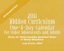 Image for 2011 Hidden Curriculum One-A-Day Calendar for Older Adolescents and Adults : Items for Understanding Unstated Rules in Social Situations