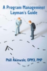 Image for Program Management Layman&#39;s Guide: A basic view of program management