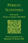 Image for Persian Nativities II : &#39;Umar Al-Tabari and Abu Bakr