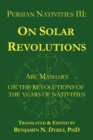 Image for Persian Nativities III : Abu Ma&#39;shar on Solar Revolutions