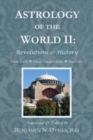 Image for Astrology of the World II : Revolutions &amp; History
