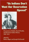 Image for &quot;Us Indians Don&#39;t Want Our Reservation Opened&quot;