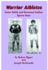 Image for Warrior Athletes : Some Salish and Kootenai Indian Sports Stars