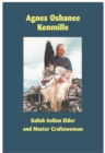 Image for Agnes Oshanee Kenmille : Salish Indian Elder and Craftswoman
